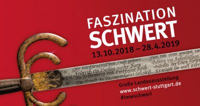 Große Sonderausstellung "Faszination Schwert", vom 13.10.2018 bis 28.4.2019